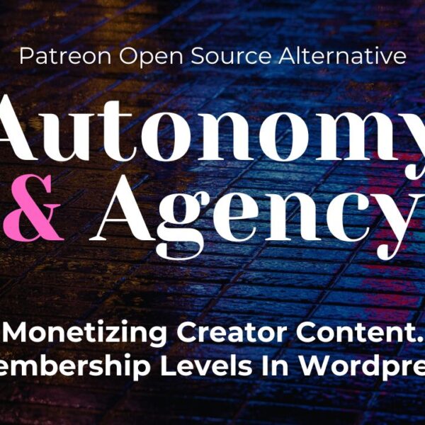 Monetizing Creator Content. Monthy recurring memberships. WordPress