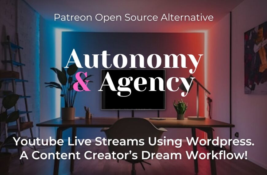 Alternative to Patreon. WordPress. Open Source. YouTube Live Streaming Integration